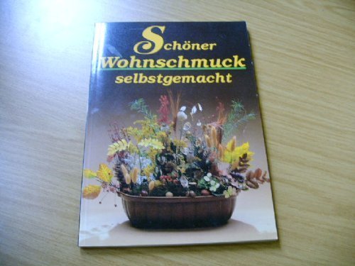 Preisvergleich Produktbild Schöner Wohnschmuck selbstgemacht