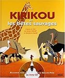 Kirikou et les bêtes sauvages (1CD audio)