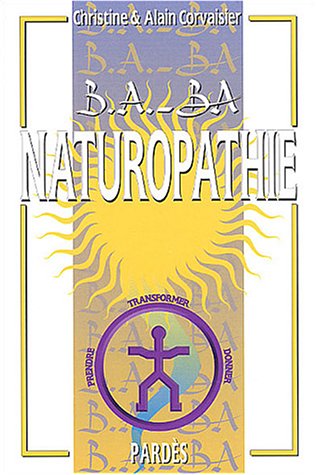 Download B.A.-BA de la naturopathie Download B.A.-BA de la naturopathie