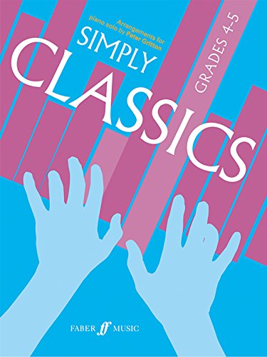 Simply Classics Grades 4-5 (Piano Solo): Grade 4-5