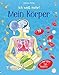 Ich weiß mehr! Mein Körper by