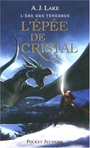 couverture de : L'&eacute;p&eacute;e de cristal