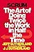 Scrum: The Art of Doing Twice the Work in Half the Time by 