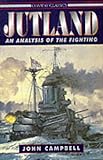 JUTLAND: An Analysis of the Fighting (Conway Classics) by John Campbell