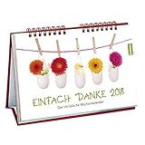 Einfach Danke 2018: Der christliche Wochenkalender by 
