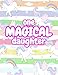 Produktbild One Magical Daughter: Cute Unicorn Journal Diary Notebook for Girls to Write In - Perfect as Birthday Gift, Christmas Basket Fillers and Children's Party Favors - Design Code A4 1234