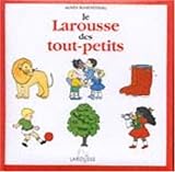 Le Larousse des tout-petits
