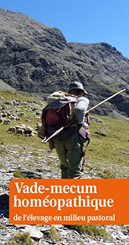 Download Vade-mecum homéopathique de l'élevage en milieu pastoral Download Vade-mecum homéopathique de l'élevage en milieu pastoral