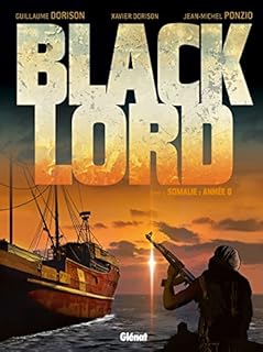 jaquette livre Black Lord - Tome 01: Somalie : année 0.