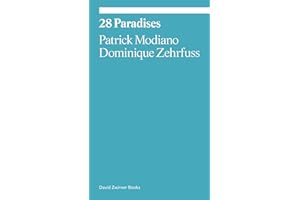 28 Paradises: Patrick Modiano and Dominique Zehrfuss (Ekphrasis)