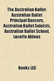 Image de The Australian Ballet: Australian Ballet Principal Dancers, Australian Ballet Soloists, Australian Ballet School, Lucette Aldous, Gina Brescianini, Tz