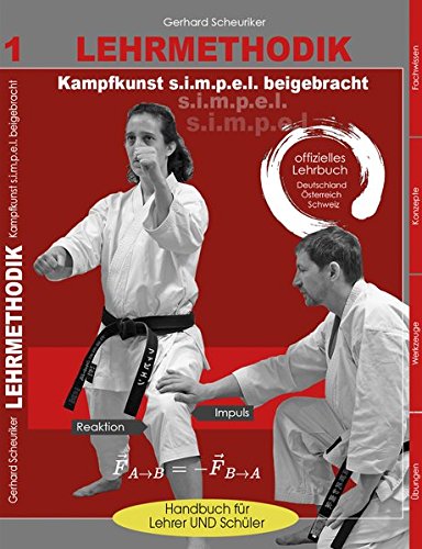 Download Lehrmethodik: Kampfkunst s.i.m.p.e.l. beigebracht Download Lehrmethodik: Kampfkunst s.i.m.p.e.l. beigebracht