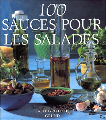 <a href="/node/10255">100 sauces pour les salades</a>