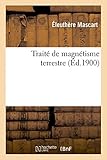 Image de Traité de magnétisme terrestre