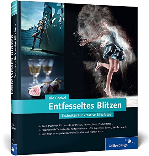 Download Entfesseltes Blitzen: Techniken für kreative Blitzfotos (Galileo Design) Download Entfesseltes Blitzen: Techniken für kreative Blitzfotos (Galileo Design)