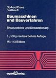 Image de Baumaschinen und Bauverfahren: Einsatzgebiete und Einsatzplanung (Reihe Technik)