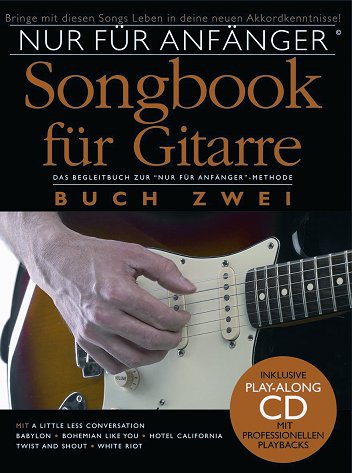 Preisvergleich Produktbild Nur für Anfänger Gitarre Songbook 2 (inkl. CD)