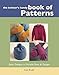 Produktbild The Knitter's Handy Book of Patterns: Basic Designs in Multiple Sizes and Gauges (Interweave)