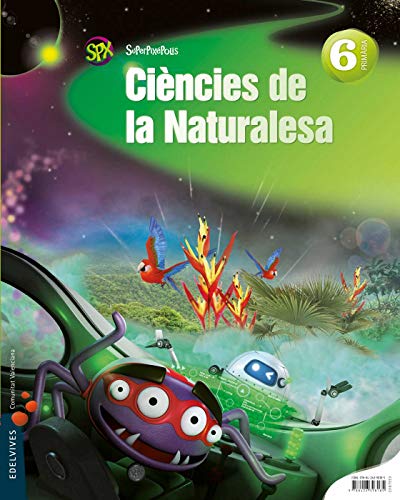 Ciencies de la Naturalesa 6º Primaria (Superpixépolis)