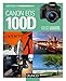 Produktbild Obtenez le maximum du Canon EOS 100D