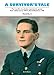Produktbild A Survivor's Tale: The True Life of a Wireless Operator/air Gunner from Enlistment in 1941 to Demobilisation in 1946