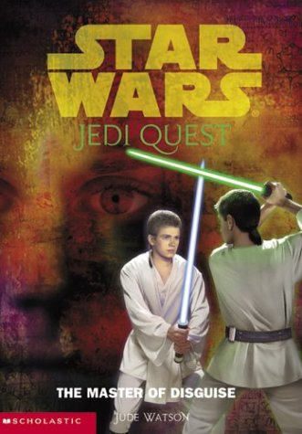 Télécharger Star Wars: Jedi Quest #04: The Master Of Disguise Francais PDF