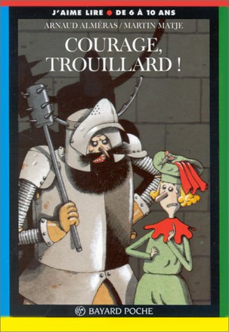 Courage, trouillard