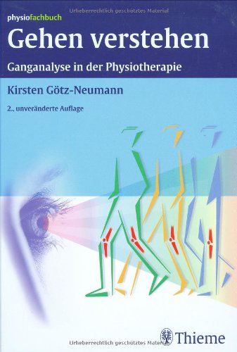 Download Gehen verstehen: Ganganalyse in der Physiotherapie (REIHE, physiofachbuch) Download Gehen verstehen: Ganganalyse in der Physiotherapie (REIHE, physiofachbuch)
