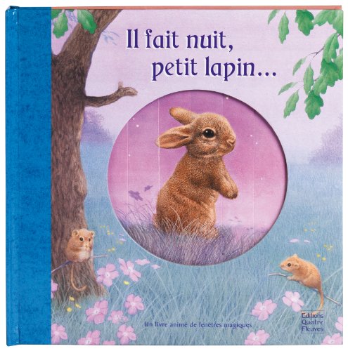 Download Il fait nuit, petit lapin. Download Il fait nuit, petit lapin.