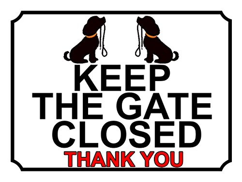 SHAWPRINT KEEP THE GATE CLOSED THANK YOU DOG THEME METAL SIGN 150MM X 115MM (311H1S)