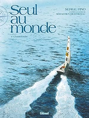 Glénat BD Seul au Monde - Tome 01: Chanteloube