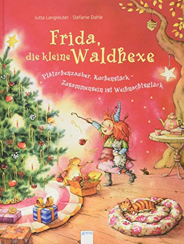 Frida, die kleine Waldhexe: Plätzchenzauber, Kuchenstück - Zusammensein ist Weihnachtsglück