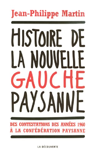 Histoire de la nouvelle gauche paysanne gratuit Histoire de la nouvelle gauche paysanne gratuit