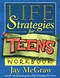 Life Strategies for Teens Workbook by