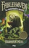 1. Fablehaven : Le sanctuaire secret