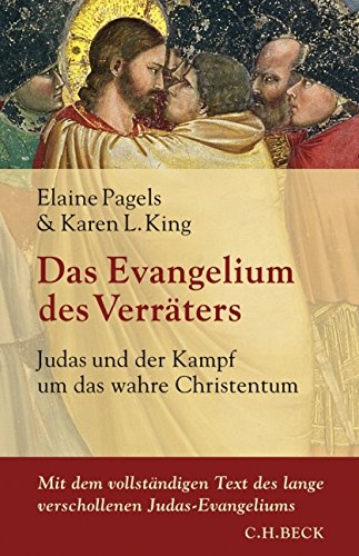 Download Das Evangelium des Verräters: Judas und der Kampf um das wahre Christentum Download Das Evangelium des Verräters: Judas und der Kampf um das wahre Christentum
