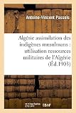 Image de L'Algérie et l'assimilation des indigènes musulmans