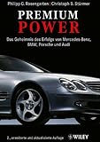 Image de Premium Power: Das Geheimnis des Erfolgs von Mercedes-Benz, BMW, Porsche und Audi