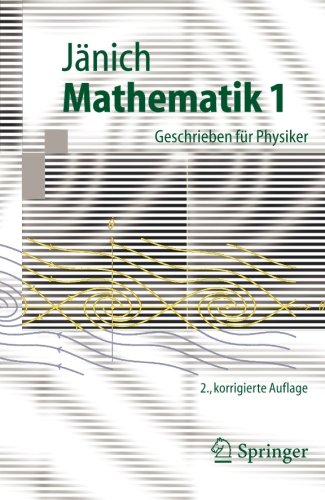Download Mathematik 1. Geschrieben für Physiker (Springer-Lehrbuch): Geschrieben Fur Physiker Download Mathematik 1. Geschrieben für Physiker (Springer-Lehrbuch): Geschrieben Fur Physiker