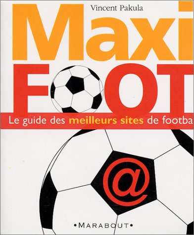 Download Maxi-foot : Le Guide des meilleurs sites de football Download Maxi-foot : Le Guide des meilleurs sites de football