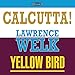 Produktbild Calcutta!/Yellow Bird