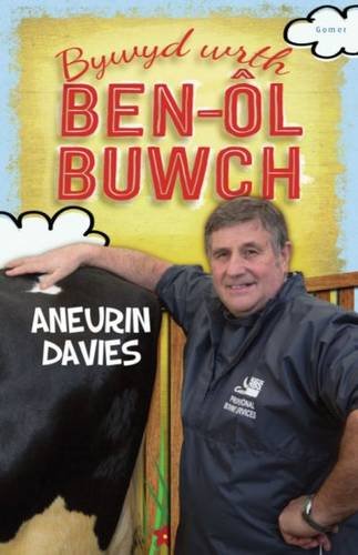 Bywyd wrth Ben-ôl Buwch