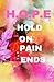 Produktbild H.O.P.E Hold On Pain Ends: Watercolor Dot Grid Blank Journal, 120 Pages Grid Dotted Matrix A5 Notebook, Gratitude Life Quotes Journal