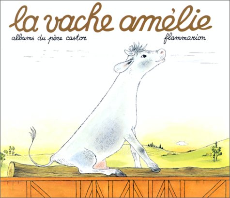 couverture de : La vache Am&eacute;lie