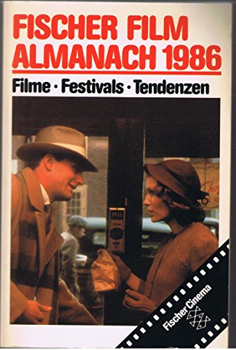 Fischer Film Almanach 1986: Filme, Festivals, Tendenzen