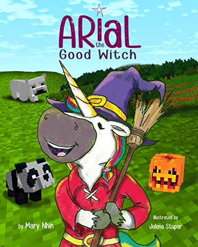 Arial, the Good Witch (UnicornPreneur Book 6) (English Edition)