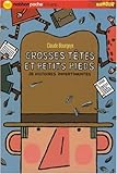 Grosses têtes et petits pieds
