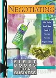 Negotiating (First Books for Business) by 