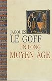 Un long Moyen âge