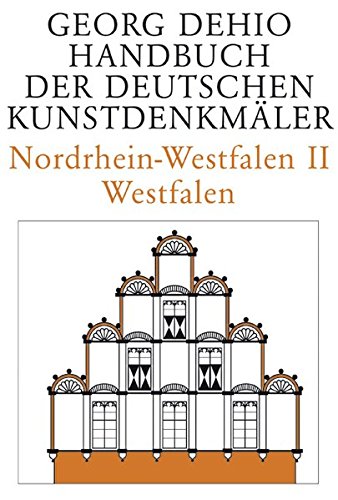 Download Nordrhein-Westfalen 2. Westfalen. Handbuch der Deutschen Kunstdenkmäler (Dehio - Handbuch der deutschen Kunstdenkmäler) Download Nordrhein-Westfalen 2. Westfalen. Handbuch der Deutschen Kunstdenkmäler (Dehio - Handbuch der deutschen Kunstdenkmäler)
